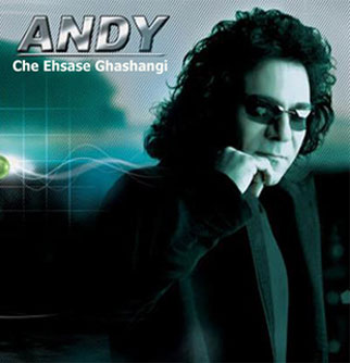 Andy - Che Ehsase Ghashangi