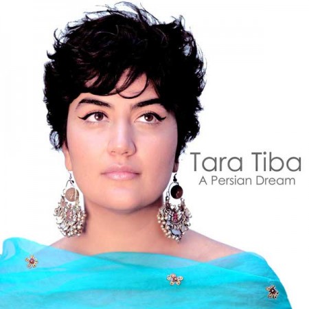 آلبوم جدید رویای ایرانی از تارا تیبا