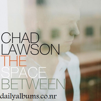 https://rozup.ir/up/dailyalbums/Chad_Lawson_The_Space_Between_(2013)_dailyalbums.co.nr.jpg