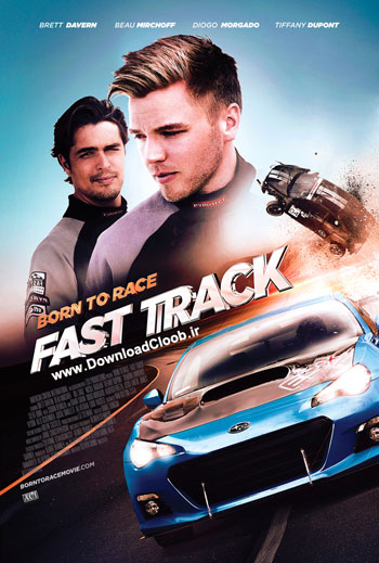  دانلود فیلم Born to Race Fast Track 2014