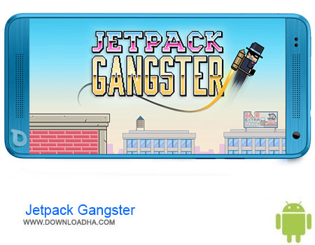 دانلود بازی Jetpack Gangster v0.0.2 – اندروید