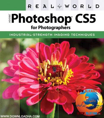 آموزش فوتوشاپ با Adobe Photoshop CS5 for Photographers