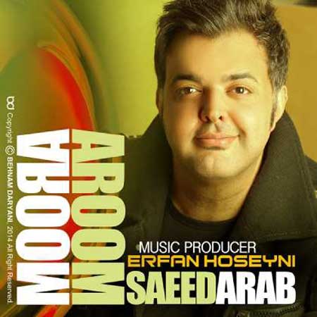 Saeed Arab - Aroom Aroom