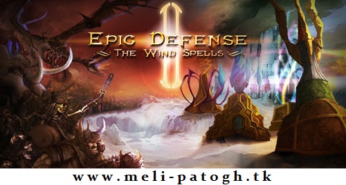 دانلود نسخه ی دوم Epic Defense 2 – Wind Spells برای اندروید