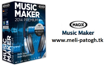 ساخت حرفه ای آهنگ با MAGIX Music Maker 2014 20.0.5.56