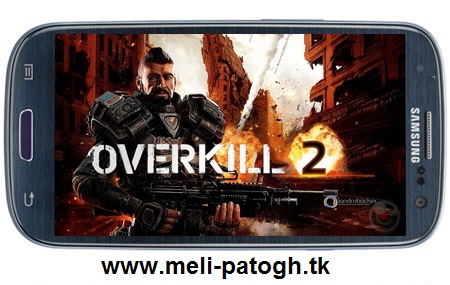 بازی اکشن Overkill 2 v1.42 – اندروید