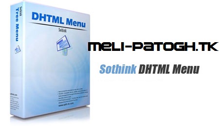 ساخت حرفه ای منو برای وب سایت ها با Sothink DHTML Menu v9.50.938