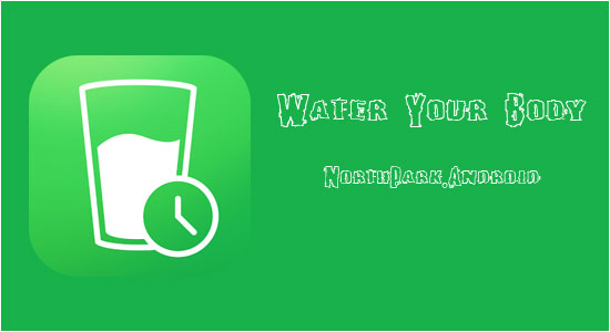 دانلود Water Your Body 3.072 – برنامه تنظیم آب بدن برای اندروید