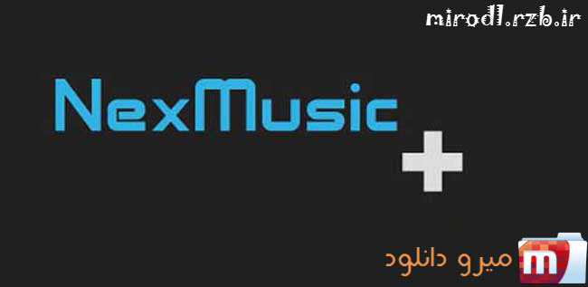 دانلود موزیک پلیر متفاوت NexMusic + v3.1.0.1.2