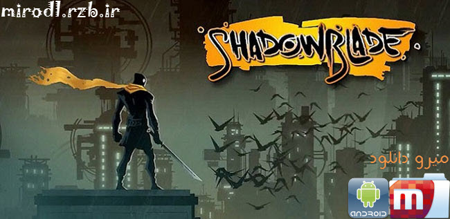 دانلود بازی نینجا Shadow Blade v1.01 همراه دیتا