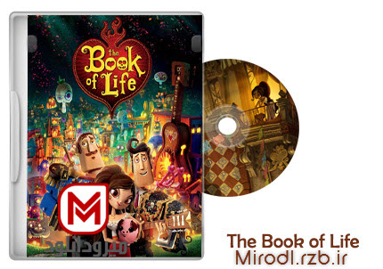 دانلود The Book of Life 2014 - انیمیشن کتاب زندگی