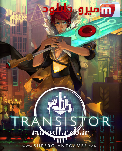  دانلود بازی Transistor برای PC 