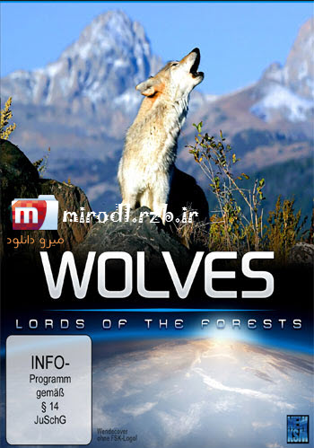  دانلود مستند گرگها Wolves – Lords of the Forests 