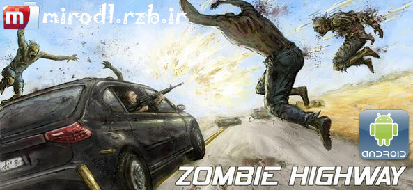 دانلود بازی بزرگراه زامبی ها Zombie Highway v1.8