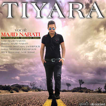 Majid%20Nabati%20 %20Tiyara دانلود آهنگ جدید مجید نباتی به نام تیارا 
