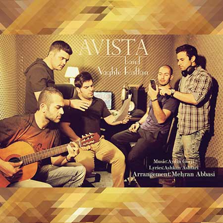 Avista Band   Vaghte Raftan دانلود آهنگ جدید آویستا باند ( Avista Band ) به نام وقت رفتن