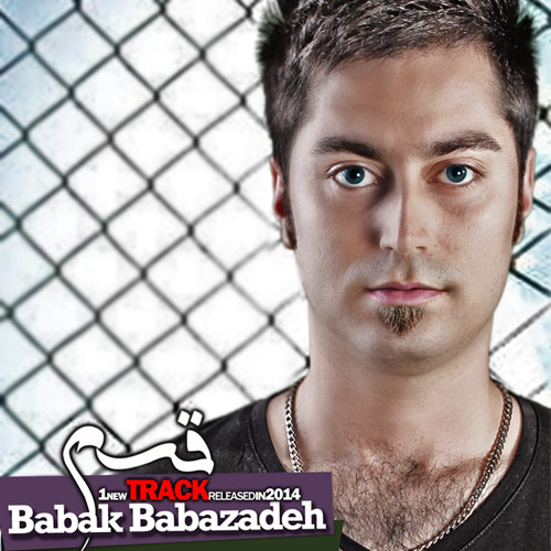 Babazadeh دانلود آهنگ جدید بابک بابازاده به نام قسم