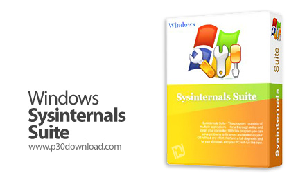 دانلود Windows Sysinternals Suite 2014.04.30 - مجموعه ی کاملی از ابزارهای عیب یابی و رفع مشکلات ویندوز