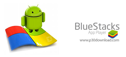 دانلود BlueStacks App Player v0.8.7 Build 3069 Beta 1 - اجرای برنامه‌ها و بازی‌های آندرويد بر روی ويندوز