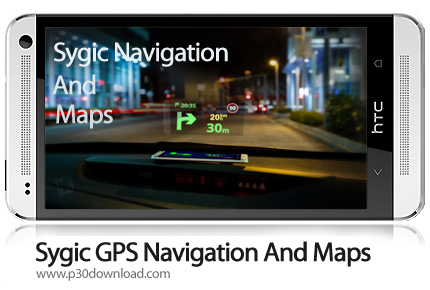 دانلود Sygic: GPS Navigation - ساجیک، بهترین نرم افزار مسیریاب موبایل