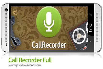 دانلود Call Recorder Full - نرم افزار موبایل ضبط مکالمات