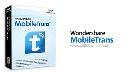 دانلود Wondershare MobileTrans v6.0.6.264 - نرم افزار انتقال اطلاعات بین دو گوشی موبایل