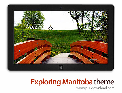 دانلود Exploring Manitoba theme - پوسته مناظر زیبا شهری از مانیتوبا (یکی از استان‌های کانادا) برای ویندوز 8 و ویندوز 