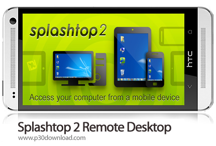دانلود Splashtop 2 Remote Desktop - نرم افزار موبایل مدیریت رایانه از راه دور