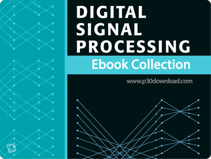 دانلود Digital Signal Processor Ebook Collection - مجموعه کتاب های آموزش پردازشگر سیگنال دیجیتال