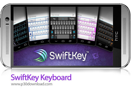 دانلود SwiftKey Keyboard - نرم افزار کیبورد هوشمند و حرفه ای