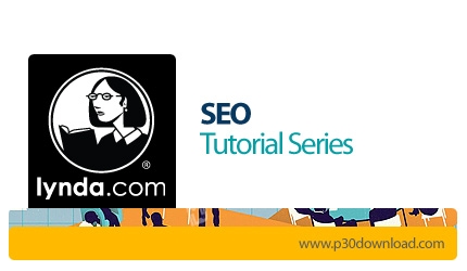 دانلود SEO Tutorial Series - دوره های آموزشی اصول سئو، بهینه سازی وب سایت برای موتور های جستجو