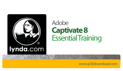 دانلود Captivate 8 Essential Training - آموزش کپتیویت 8