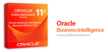 دانلود Oracle Business Intelligence 11g v11.1.1.8.1 - نرم افزار پیاده سازی روش ­های هوش تجاری در سازمان­ های مختلف