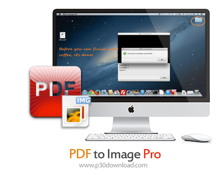 دانلود PDF-to-Image-Pro v3.2.7 MacOSX - نرم افزار تبدیل اسناد به تصاویر برای مک