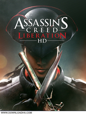 دانلود بازی Assassin’s Creed Liberation HD برای PC