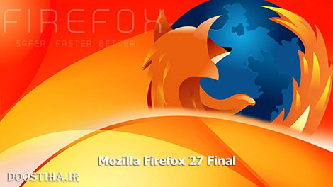 دانلود نسخه جدید مرورگر قدرتمند فایرفاکس Mozilla Firefox 27.0.1 Final