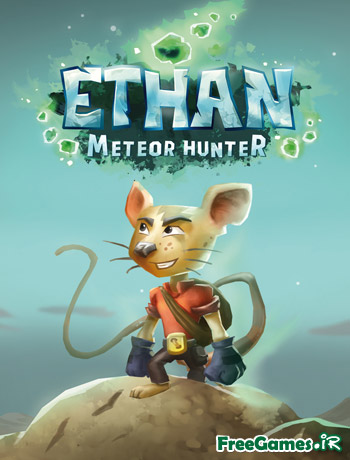 دانلود Ethan Meteor Hunter – بازی موش شکارچی 