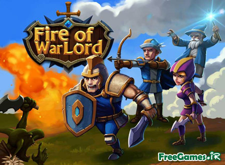 دانلود Fire of Warlord – بازی جنگسالاران اندروید