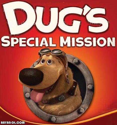دانلود انیمیشن کوتاه Dug’s Special Mission 2009