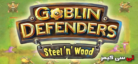 ترینر بازی Goblin Defenders: Battles of Steel ‘n’ Wood