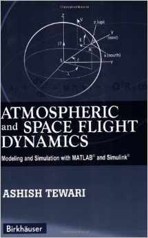 دانلود کتاب Atmospheric and Space Flight Dynamics , Ashish Tewari