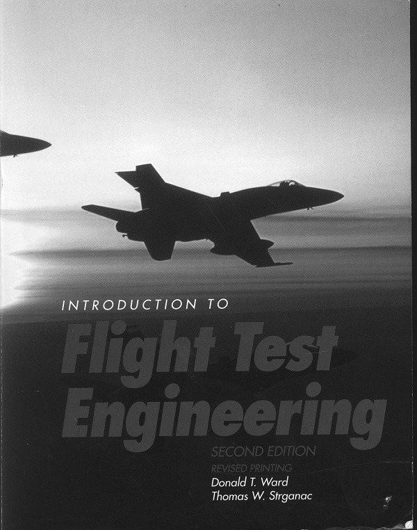 دانلود کتاب Introduction to Flight Test Engineering (Second Edition) Donald T. Ward & Thomas W. Strganac