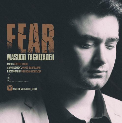 آهنگ جدید مسعود تقی زاده به نام ترس