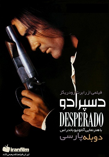 دانلود فیلم دسپرادو Desperado دو زبانه