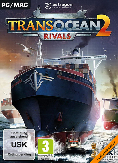 دانلود بازی TransOcean 2 Rivals برای کامپیوتر