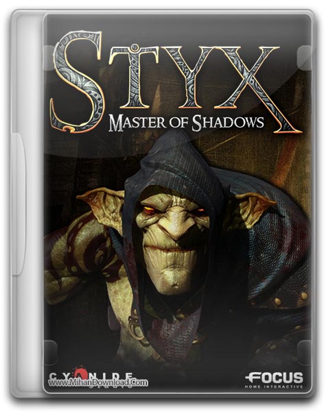 دانلود بازی Styx Master of Shadows