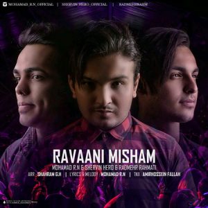 Mohammad R.n & Shervin Hero & Radmehr Rahmati - Ravaani Misham