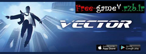 دانلود Vector Full 1.2.0 – بازی پرطرفدار و فوق العاده پارکور (وکتور) 