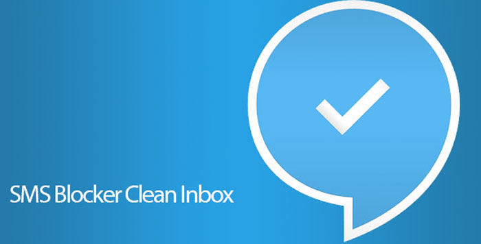 SMS Blocker Clean Inbox Premium 8.0.20 – مسدود کننده پیامک اندروید 