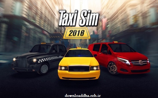 دانلود Taxi Sim 2016 1.1.0 – بازی شبیه ساز تاکسی اندروید + مود